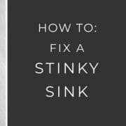how-to-fix-a-stinky-sink--blog