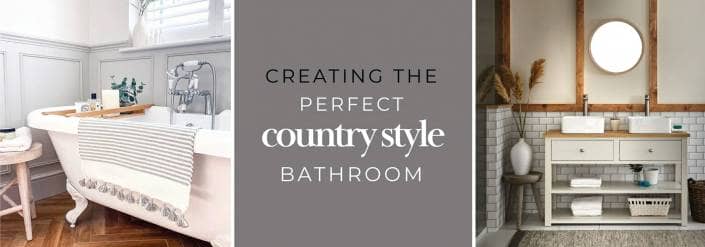 Creating the perfect country style bathroom blog header image