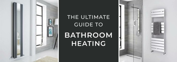bathroom-heating-guide-blog The Ultimate Guide to Bathroom Heating blog banner