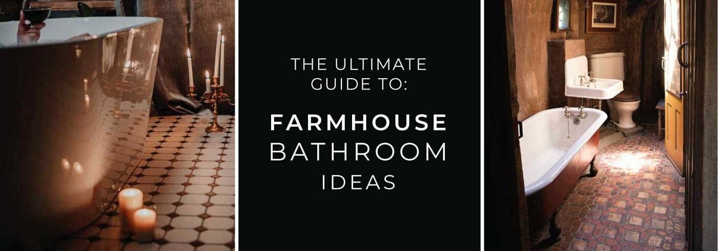 farmhouse bathroom ideas guide blog banner