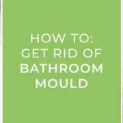 How to get rid of bathroom mould blog banner