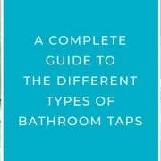 Different types of bathroom taps blog banner