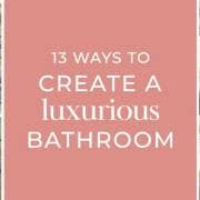 13 ways to create a luxury bathroom blog banner