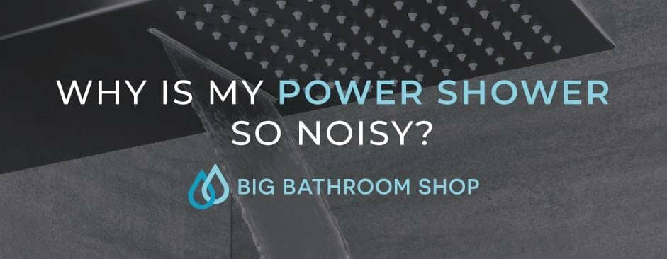 FAQ Header Image (Why is my power shower so noisy?)