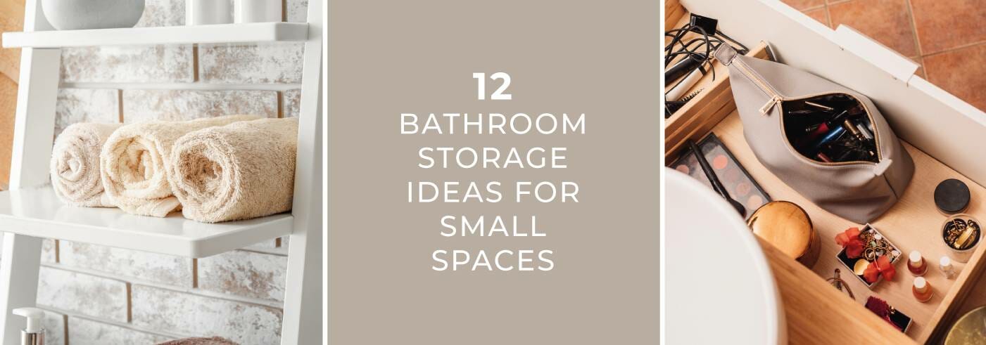 12 Bathroom Storage Ideas for Small Spaces