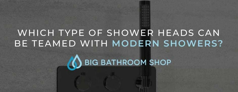 FAQ Header Image (Which type of shower heads can be teamed with modern showers?)