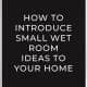 Small Wet Room Ideas blog banner