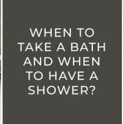 When to take a bath and when to have a shower blog banner