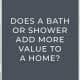 Does A Bath Or Shower Add More Value To A Home blog banner