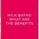 milk baths