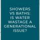 Showers vs baths: is water wastage a generational issue blog banner