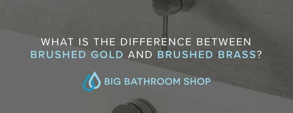 FAQ Header Image (What is the difference between brushed gold and brushed brass?)